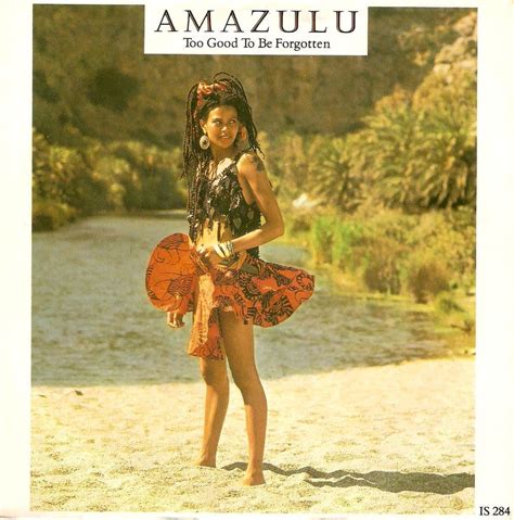 A big s/o to woodlands dairy, who ensures that aft. AMAZULU Too Good To Be Forgotten Vinyl Record 7 Inch Island 1986