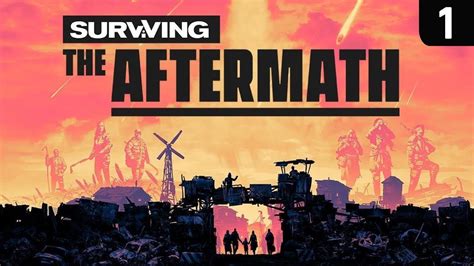 Surviving The Aftermath Gameplay Ep 1 New City Building Strategy Game