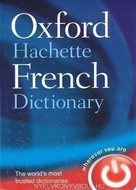Oxford Hachette French Dictionary Nyelvkönyv Forgalmazás