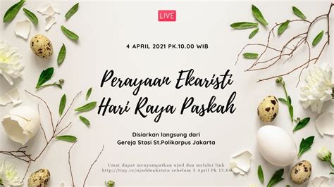 Perayaan Ekaristi Hari Raya Paskah 2021 Youtube