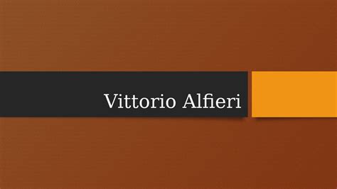 Vittorio Alfieri Vita E Opere Docsity