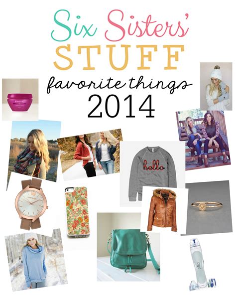 Six Sisters Stuff Favorite Things 2014 The Ultimate Holiday T