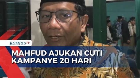 Mahfud Md Ajukan Cuti Selama Hari Ke Depan Untuk Kampanye Youtube