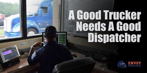 A Good Trucker Needs A Good Dispatcher Trucking Business Trucking