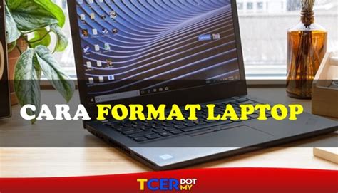 Cara Format Laptop Simple Dengan 11 Langkah Mudah Tcermy