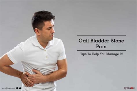 Gall Bladder Stone Pain Tips To Help You Manage It By Dr Sanjeev