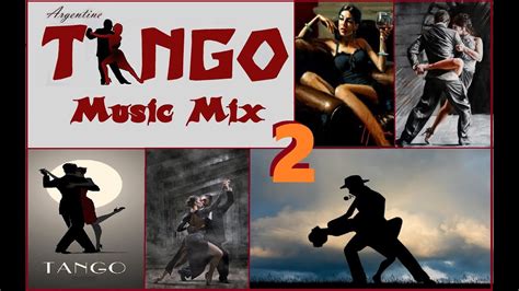 Tango 💃 Music Mix 2 Youtube