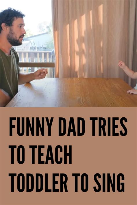 Dad Tries To Teach His Two Year Old To Sing Dad Humor Singing Teaching