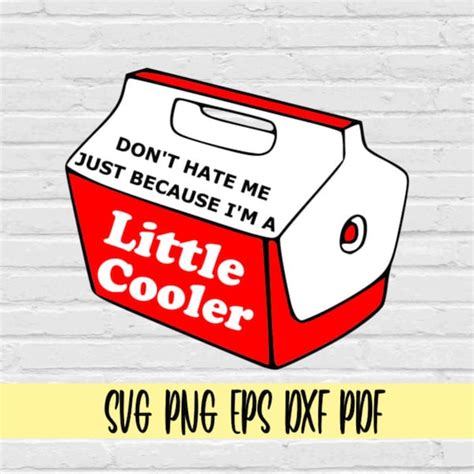 Don T Hate Me Because I M A Babe Cooler Svg Etsy