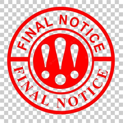 Premium Vector Simple Vector Red Circle Rubber Stamp Final Notice At