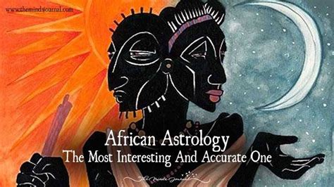 African Astrology The Most Primitive And Accurate Astrological Guide Astrology Numerology