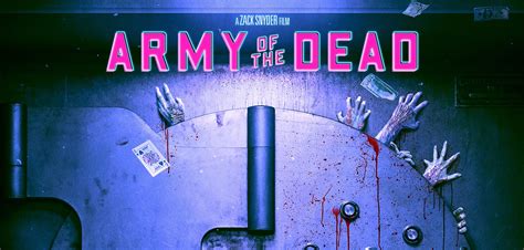 zack snyder army of the dead poster zack snyder s army of the dead gets posters featuring main