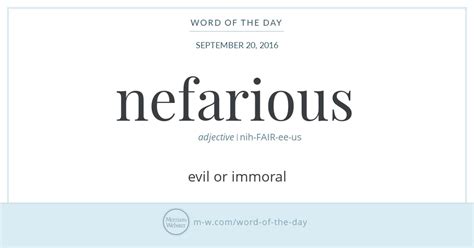 Word Of The Day Nefarious Merriam Webster