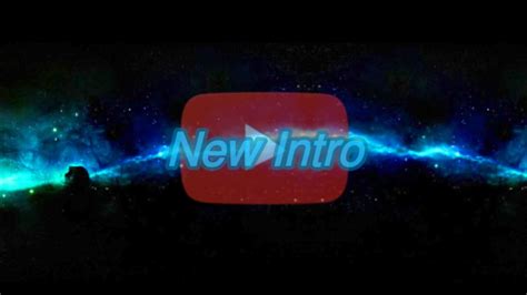 New Intro Youtube