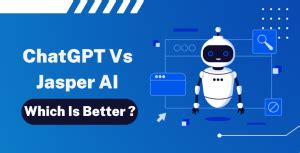 ChatGPT Vs Jasper AI 2024 Which Is Better A Clear Winner