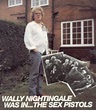 God Save The Sex Pistols - Wally Nightingale