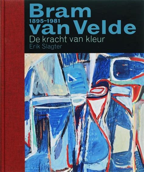 Bram Van Velde 1895 1981 Erik Slagter 9789068684117 Boeken