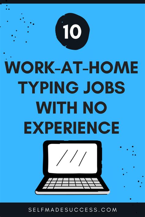 10 Work From Home Typing Jobs With No Experience 2021 Self Made Success