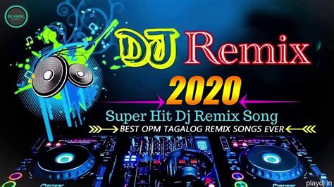 Dj Remix 2020 Super Hits Dj Remix Opm Songs Youtube