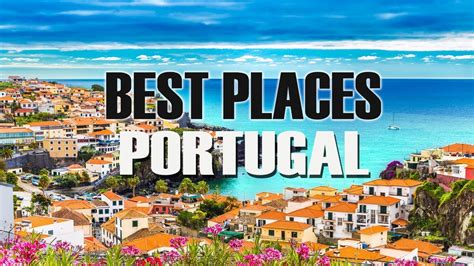 Top 10 Best Places To Visit In Portugal Discover Portugal Youtube