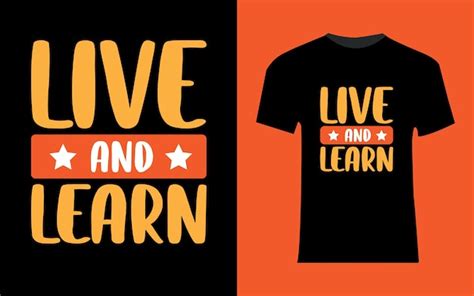 Premium Vector Live And Learn Typography