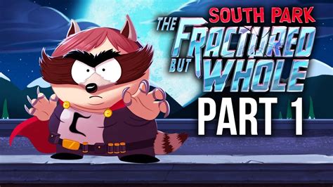 South Park The Fractured But Whole Gameplay Walkthrough Part First Hour Full Game Youtube