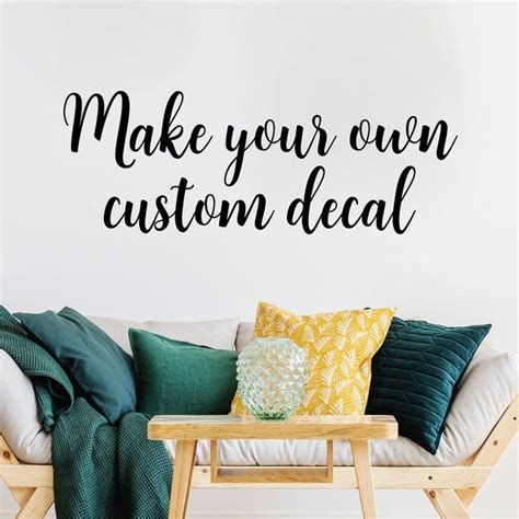 Custom Wall Decal Make Your Own Wall Quote Decal Design Your Etsy In