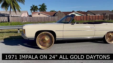 1971 Chevy Impala Vert On 24s All Gold Daytons Youtube