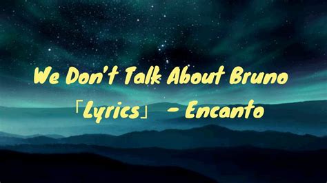 We Dont Talk About Bruno From Encanto Lyrics Youtube