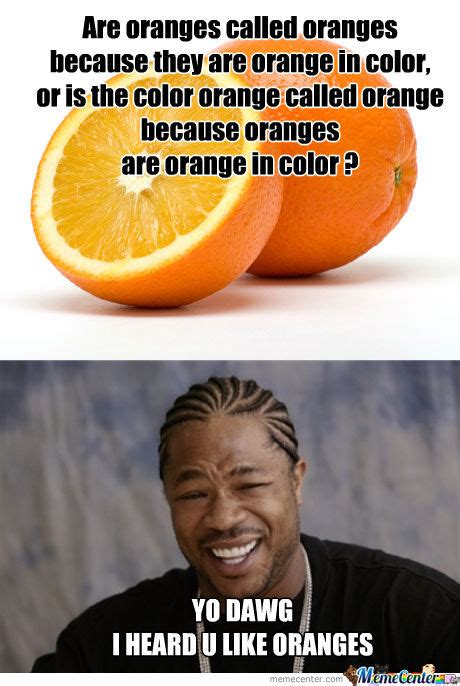 Oranges Memes Image Memes At