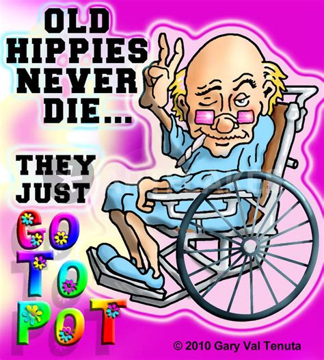 Old Hippies Never Die Drawing Art Prints And Posters By Gary Tenuta