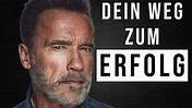 Arnold Schwarzenegger Motivation Deutsch| 6 Regeln für mehr Erfolg| 6 ...