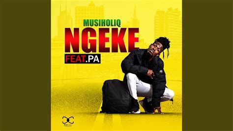 Ngeke Feat Pa Fakaloice Youtube Music