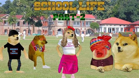 School Life Part 2 Doge Cheems School Dogecheems Youtube