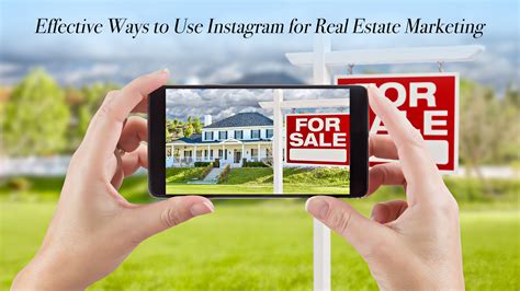 Effective Ways To Use Instagram For Real Estate Marketing The