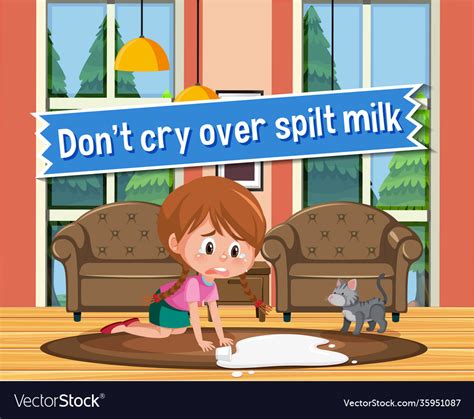 Idiom Poster With Dont Cry Over Spilt Milk Vector Image