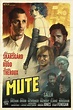 Mute Movie Poster : Teaser Trailer