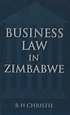 Business Law in Zimbabwe (Paperback, 2nd edition): R.H. Christie ...