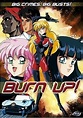 Burn Up! (Anime) - TV Tropes