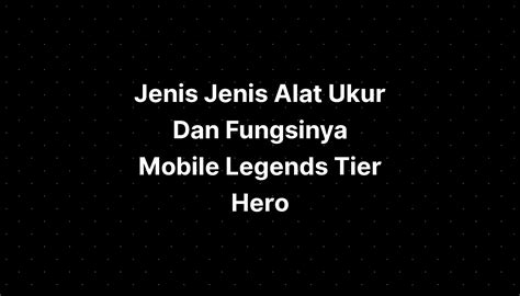 Jenis Jenis Alat Ukur Dan Fungsinya Mobile Legends The Best Porn Website