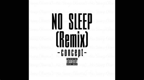 No Sleep Concept Remix Jodie Jermaine Youtube