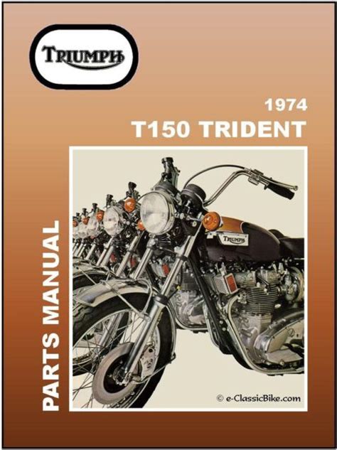 Triumph Parts Manual T150 T150v Trident 1974 And 1973 Replacement Spares Catalog Ebay