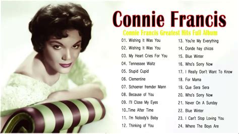 Connie Francis Greatest Hits Full Album Best Songs Of Connie Francis Playlist Youtube