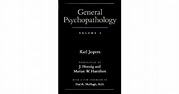 General Psychopathology, Vol. 1 by Karl Jaspers