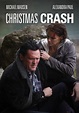 Watch Christmas Crash (2009) Full Movie Free Online Streaming | Tubi