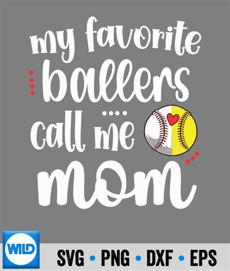 softball svg favorite softball baseball players call me mom ball mama svg cut file wildsvg