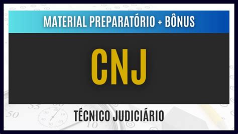 Material Exclusivo Para T Cnico Judici Rio Concurso Cnj Youtube