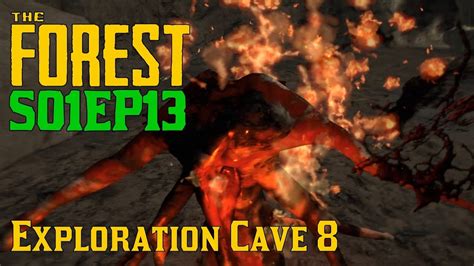 The Forest Exploration Cave 8 The Sinkhole Entrance S1e13 Lets