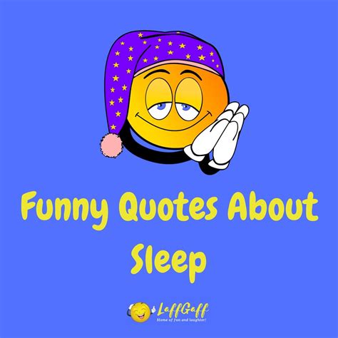 36 Funny Quotes About Sleep Laffgaff Home Of Laughter