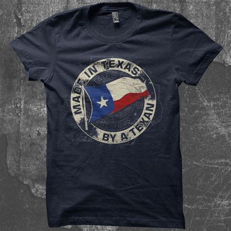 Made In Texas Tshirt Designs Shirt Designs Texas Tshirts